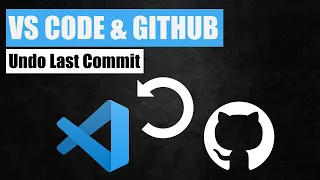 How to Undo Last Git Commit in VS Code VS Code GitHub