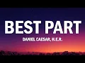 Daniel Caesar - Best Part ft H E R