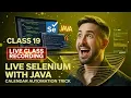 Selenium Java Class 19 Live This Calendar Automation Trick Works Every Time