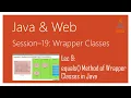 Wrapper Classes in Java equals Method of Wrapper Classes in Java