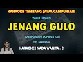 Download Lagu Jenang Gulo karaoke lagu jawa campursari jaipong mix nada wanita C