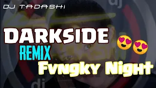 DJ DARKSIDE ALAN WALKER REMIX FVNGKY NIGHT 2020 ( DJ Tadashi )