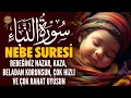 Download Lagu Bebeğiniz Çok Hızlı, Çok Huzurlu Uyusun, Nazar’dan Korunsun | Nebe Suresi