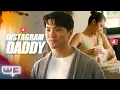 Boyfriend gets upgraded to Instagram Daddy (ft. James Tang)
