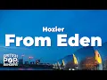 Download Lagu Hozier - From Eden (Lyrics)