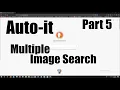 Autoit WaitFor ImagesSearch Multiple Images - Part 5