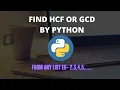 Find HCF or GCD by python python basics