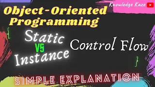 Static Control Flow vs Instance Control Flow Simple Explanation with Program Java