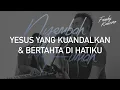Lagu Yesus Yang Kuandalkan \u0026 Bertahta di Hatiku (Cover) by Franky Kuncoro \u0026 Simeon Nyoto