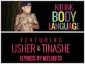 Kid Ink feat. Usher & Tinashe - Body Language (Lyrics)