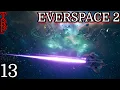 EVERSPACE 2 Walkthrough - Guide PT13 Smoke And Mirrors