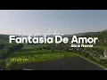 Fantasia de Amor (Slow Remix)