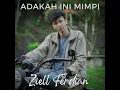 Adakah Ini Mimpi