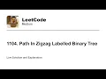 1104 Path In Zigzag Labelled Binary Tree Leetcode Medium