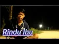 Download Lagu Rindu Ibu - Tegar Cover Faridun(Ridwan)