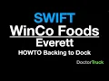 WinCo Foods Everett - How to backing to dock