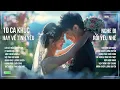 Download Lagu 10 Bài Hát Hay Nhất Dành Cho Người Đang Yêu 2025 | Nhạc Tình Yêu Tuyển Chọn Hay Nhất Hiện Nay