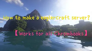 Making a Eaglercraft server with Replit Works for all Chrombook