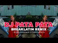 Download Lagu DJ PATA PATA VIRAL TIKTOK | BREAKLATIN REMIX ( DJ AzmiYaw )