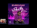 Myztro Ft. Dr Peppa, Lady Du, ShaunMusiQ, Ftears X Mellow & Sleazy - EVERYDAY iParty Waya Waya