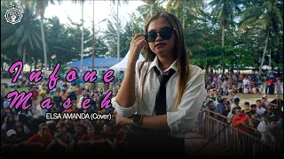 Download INFONE MASEH - ELSA AMANDA (COVER) DUTA BAND || BOSS MUDA PRODUCTION MP3