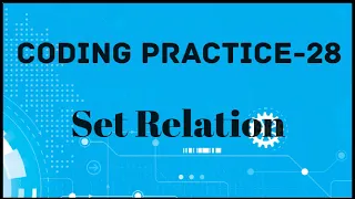 Coding Practice-28 Set Relation