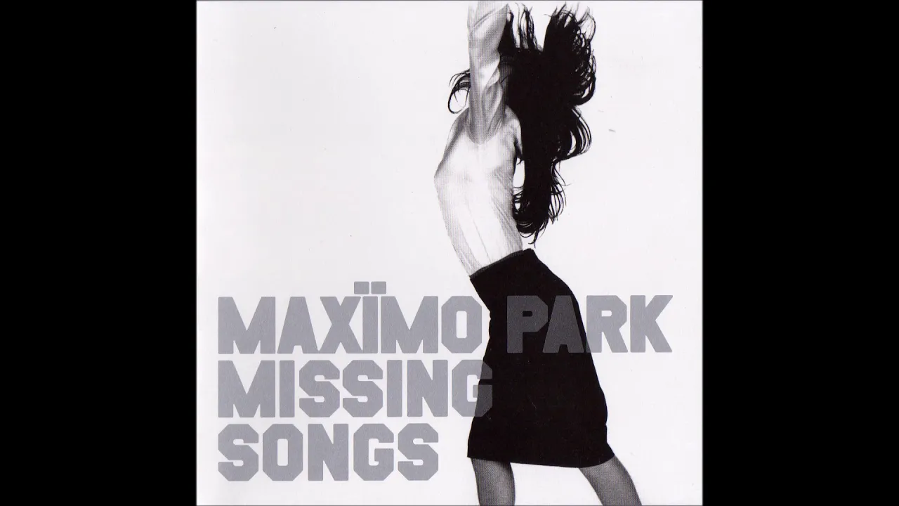 11 Graffiti (Original Demo Version)- Missing Songs - Maxïmo Park
