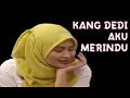 Lagu KANG DEDI AKU MERINDU Cerita  Cinta Kang Dedi  Mulyadi dan Rara Syefura Othman