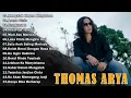 Lagu LAGU THOMAS ARYA TERBARU 2025 - Lagu Slow Rock Terpopuler 2025 Enak Didengar - Perih Tak Terkata