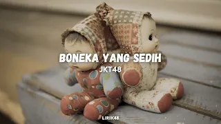 boneka yang sedih jkt48 lirik48 