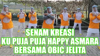 Download Kupuja Puja Happy Asmara DJ | Senam Kupuja Puja Happy Asmara Bersama Obic Jelita MP3