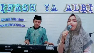 ifroh ya albi voc dhesy fitriani qasidah gambus