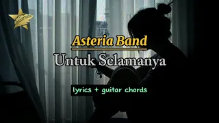 untuk selamanya asteria band lyrics guitar chords old version 