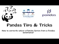 How to effectively select a Pandas Series from a Pandas Dataframe Dot vs Bracket Notation in Pandas