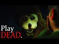 You Have To PLAY DEAD In This Fnaf Game