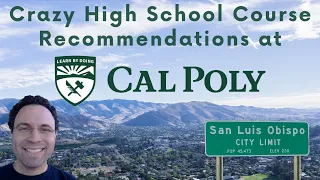 Cal Poly San Luis Obispo s VERY Unusual Admissions Expectations