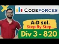 A B C D Explained Codeforces Round 820 Division 3 Div 3 Hindi
