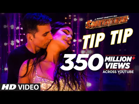 Download MP3 Tip Tip Song: Sooryavanshi | Akshay Kumar, Katrina Kaif | Udit N, Alka Y, Tanishk | Rohit Shetty