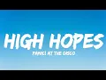 Lagu Panic! At The Disco - High Hopes (Lyrics)