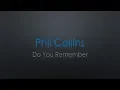 Download Lagu Phil Collins Do You Remember Lyrics