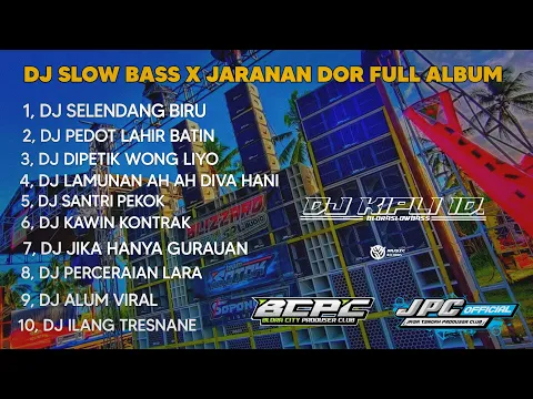 Download MP3 DJ SELENDANG BIRU X PEDOT LAHIR BATIN •SLOW BASS X JARANAN DOR FULL ALBUM •KIPLI ID RMX