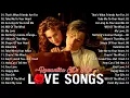 Lagu Love Songs 80s 90s ❤️Best English Love Songs Forever Playlist 💗All Time Greatest Love Songs Romantic