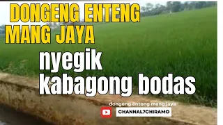 dongeng enteng mang jaya bagong bodas tilar tidunia channel7chiramo 