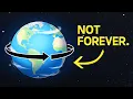 Wait Earth can stop spinning