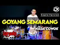 Download Lagu GOYANG SEMARANG KARAOKE NADA COWOK / PRIA VERSI KOPLO HIGH QUALITY AUDIO CLARITY