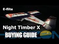 Buying Guide E-flite Night Timber X STOL 3D 1 2m PNP BNF Basic Airplane