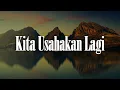 Download Lagu Kita Usahakan Lagi - Batas Senja || \