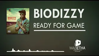 biodizzy ready for game