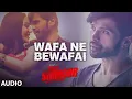Download Lagu Wafa Ne Bewafai Full Song (Audio) | TERAA SURROOR | Himesh Reshammiya, Farah Karimaee | T-Series