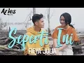 Download Lagu Fieya Julia - Seperti Ini (Official Music Video with Lyric)